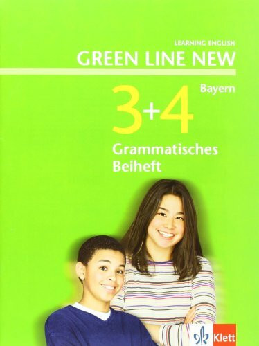 Green Line NEW Bayern: Grammatisches Beiheft Band 3 und 4: 7./8. Schuljahr (Green Line NEW. Ausgabe für Bayern)