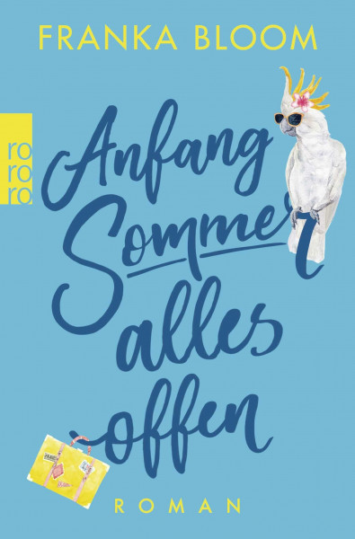 Anfang Sommer – alles offen: Roman