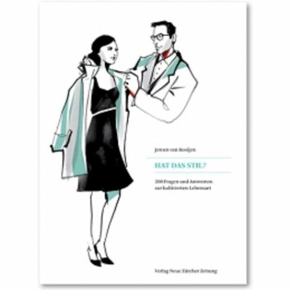 Hat das Stil? 200 Fragen und Antworten zur kultivierten Lebensart