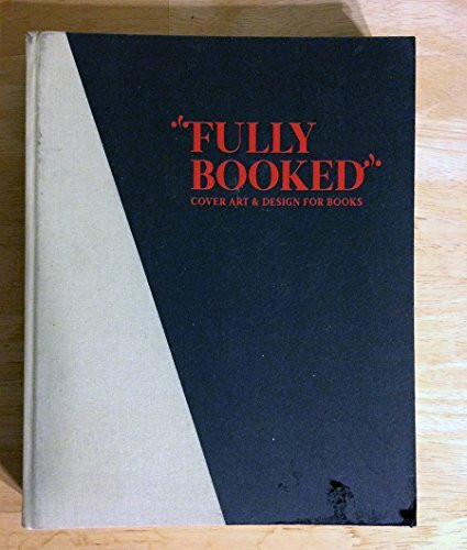 Fully Booked: Cover Art and Design for Books