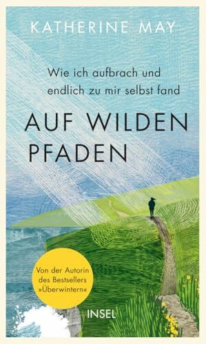 Auf wilden Pfaden: Wie ich aufbrach und endlich zu mir selbst fand | Eine Frau lernt, ihren Autismus anzunehmen | Ein Buch wie ein Aufatmen – ehrlich, bewegend, befreiend