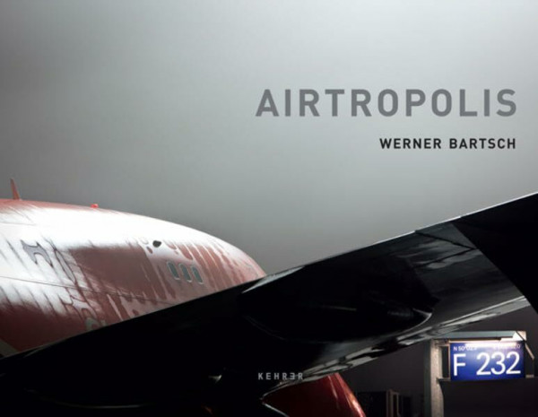 Airtropolis: Werner Bartsch