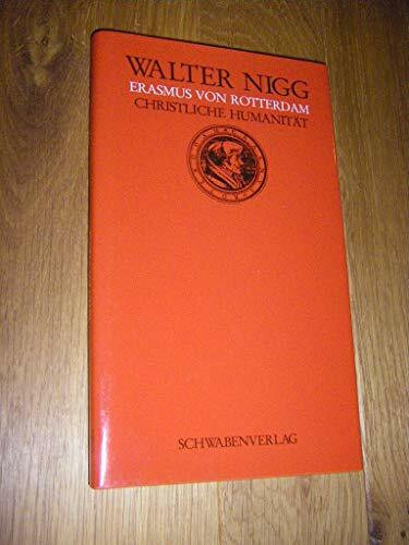 Erasmus von Rotterdam: Christliche Humanität