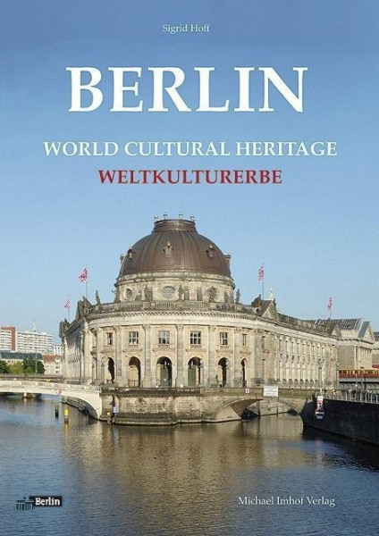 Berlin: World Cultural Heritage - Weltkulturerbe