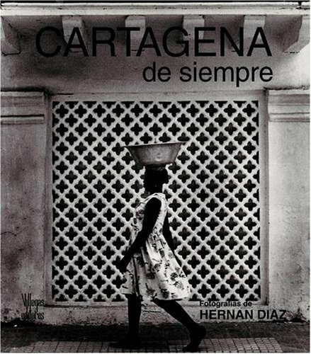 Cartagena De Siempre / Cartagena Forever