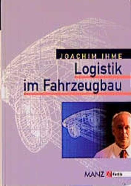 Logistik im Fahrzeugbau (Fortis FH)