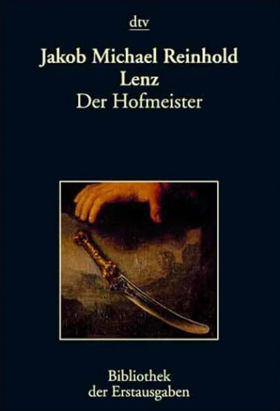 Der Hofmeister oder Vortheile der Privaterziehung: Leipzig 1774 (dtv Bibliothek der Erstausgaben)