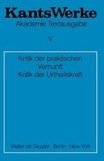 Kritik der praktischen Vernunft. Kritik der Urteilskraft