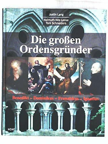 Die großen Ordensgründer