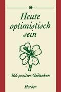 Heute optimistisch sein