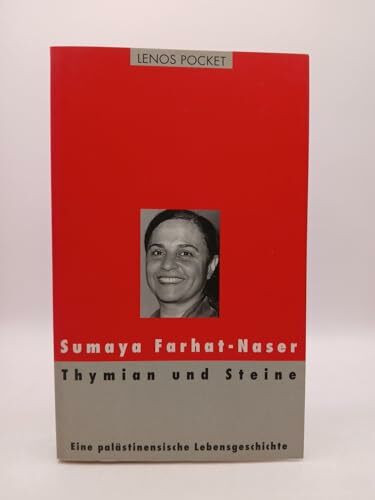 Thymian und Steine: Eine palästinensische Lebensgeschichte (LP)