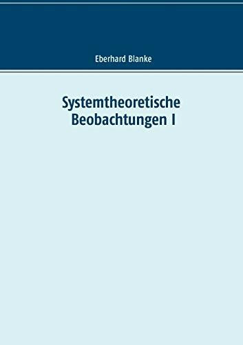 Systemtheoretische Beobachtungen I