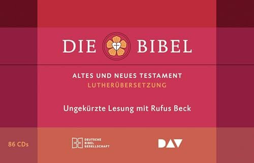 Die Bibel. Gelesen von Rufus Beck: Ungekürzte Lesung des Alten und Neuen Testaments und der Apokryphen in der Lutherübersetzung 2017 (86 CDs)