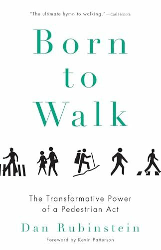 Ecw Press,Canada Born To Walk, The Transformative Power Of A Pedestrian Act