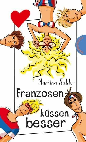 Franzosen küssen besser (Freche Mädchen – freche Bücher!)