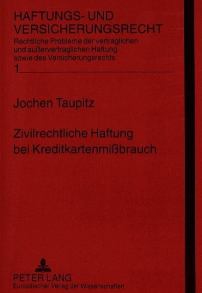 Zivilrechtliche Haftung bei Kreditkartenmißbrauch