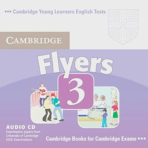 Cambridge Young Learners English Tests: Flyers 3. Audio CD