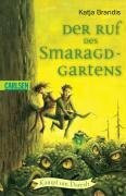 Der Ruf des Smaragd-Gartens: Kampf um Daresh, Bd. 3