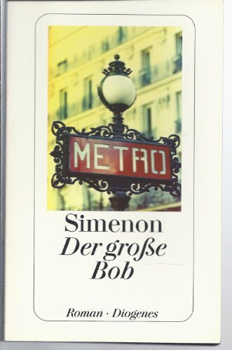Der grosse Bob: Roman