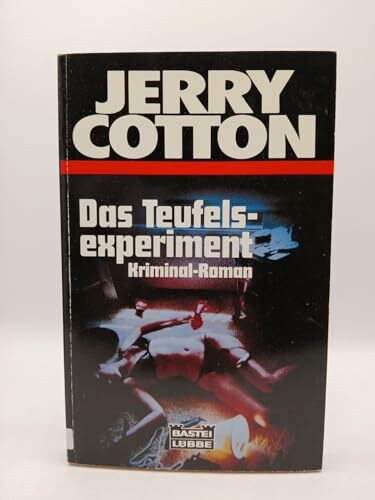 Das Teufelsexperiment (Jerry Cotton. Bastei Lübbe Taschenbücher)