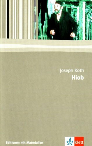 Hiob: Textausgabe mit Materialien Klasse 11-13 (Editionen für den Literaturunterricht)