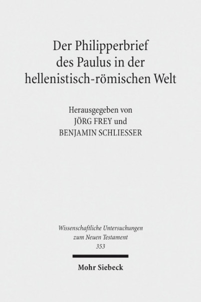 Der Philipperbrief des Paulus in der hellenistisch-römischen Welt