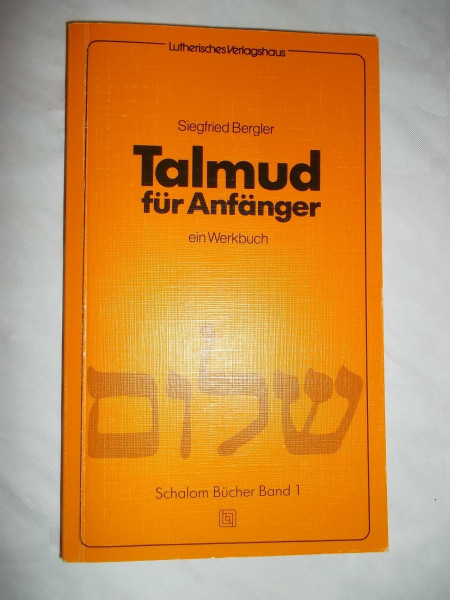 Talmud für Anfänger: Ein Werkbuch