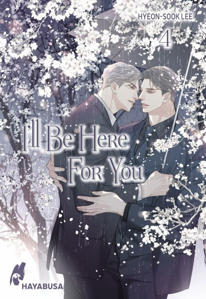 I'll Be Here For You 4: Leidenschaftliches Boys-Love-Liebesdrama ab 18 – Der Abschlussband des Webtoon-Hits aus Korea! Komplett in Farbe und unzensiert!