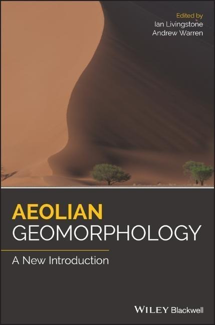 Aeolian Geomorphology: A New Introduction