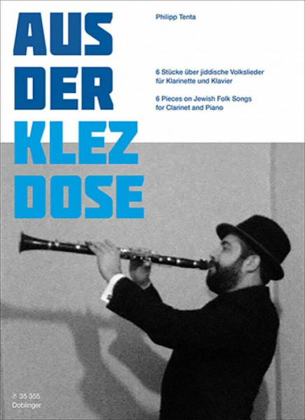 Aus der Klezdose, für Klarinette und Klavier: 6 Stücke über jiddische Volkslieder