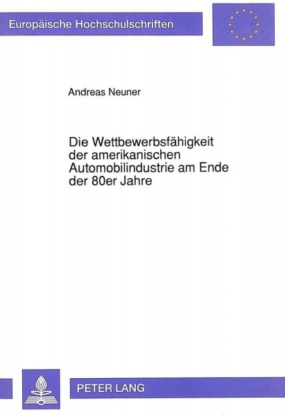 Die Wettbewerbsfähigkeit der amerikanischen Automobilindustrie am Ende der 80er Jahre