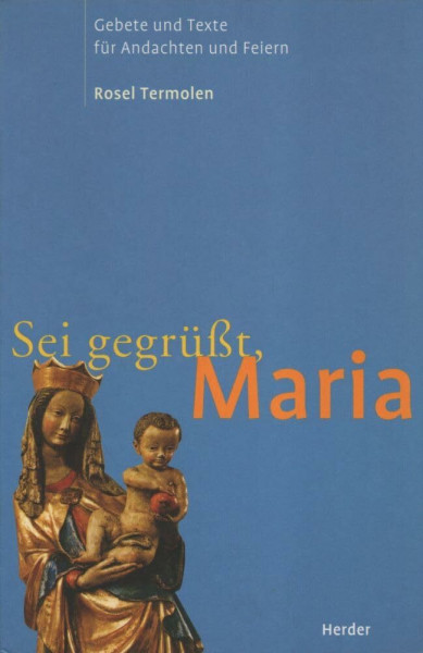 Sei gegrüßt, Maria
