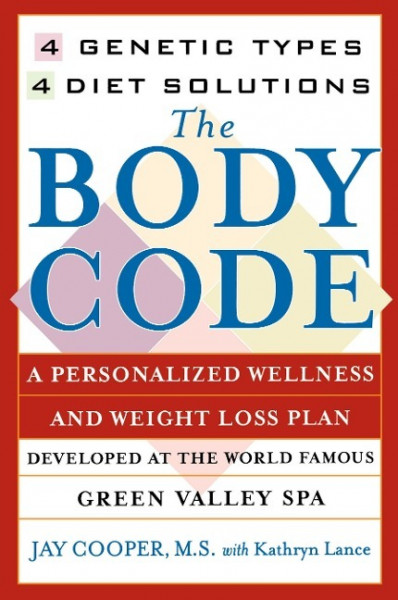 The Body Code: A Personal Wellness and Weight Loss Plan at the World Famous Green Valley Spa