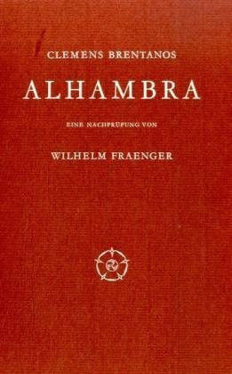Clemens Brentanos Alhambra: Eine Nachprüfung