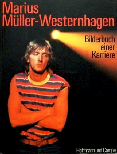 Marius Müller- Westernhagen. Bilderbuch einer Karriere