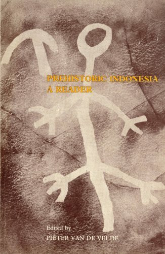 Prehistoric Indonesia: A Reader