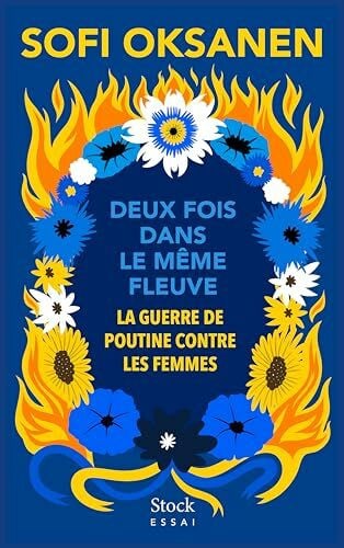 Deux fois dans le même fleuve: La guerre de Poutine contre les femmes