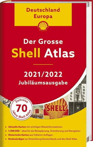 Der Shell Atlas 2021/2022 Deutschland 1:300 000, Europa 1:750 000: Jubiläumsausgabe (Shell Atlanten)