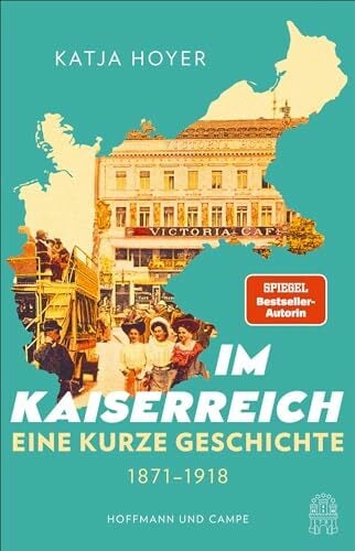 Im Kaiserreich: Eine kurze Geschichte 1871-1918 | »Erfrischend! Dieses Buch füllt eine Lücke.« Deutschlandfunk Im Kaiserreich: Eine kurze Geschichte 1871-1918 | »Erfrischend! Dieses Buch füllt eine Lücke.« Deutschlandfunk