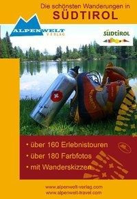 Die schönsten Wanderungen in Südtirol