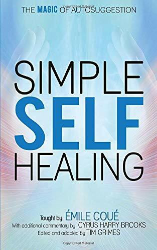 Simple Self-Healing: The Magic of Autosuggestion