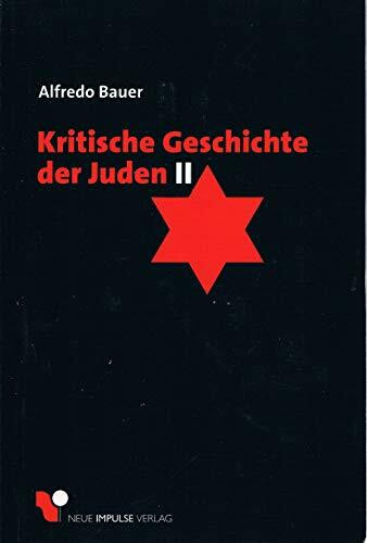 Kritische Geschichte der Juden II