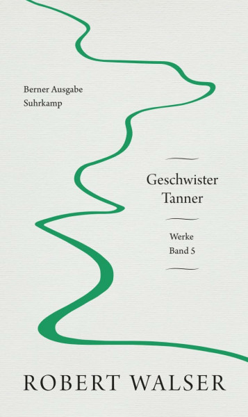 Werke. Berner Ausgabe: Band 5: Geschwister Tanner