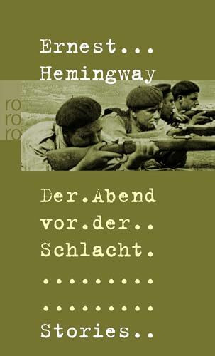 Der Abend vor der Schlacht. Stories aus dem Spanischen Bürgerkrieg.