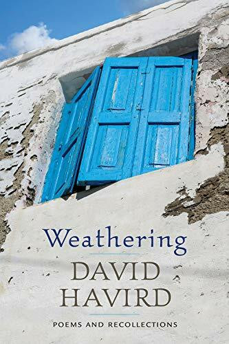 Weathering: Poems and Recollections