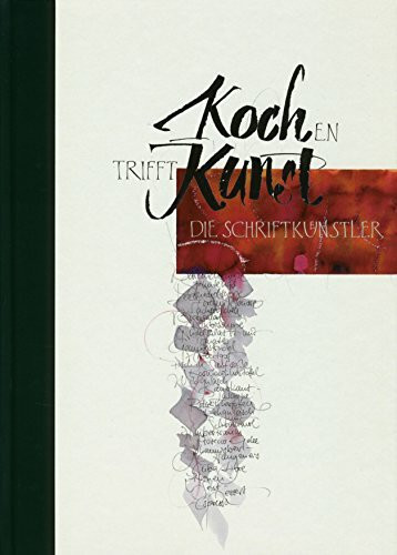 Kochen trifft Kunst: Die Schriftkünstler