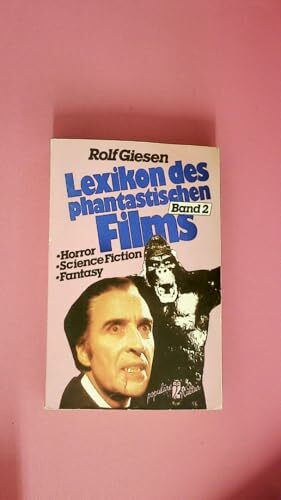 Lexikon des phantastischen Films I. Horror, Science Fiction, Fantasy ( Populäre Kultur).