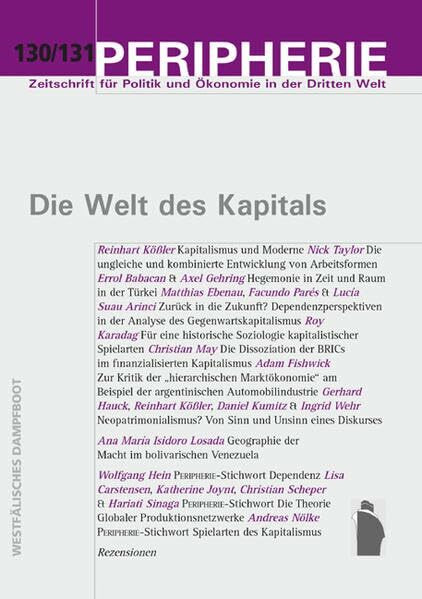 Die Welt des Kapitals (Peripherie / Zeitschrift für Politik und Ökonomie in der Dritten Welt)