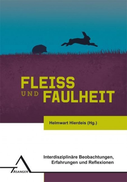 Fleiß und Faulheit