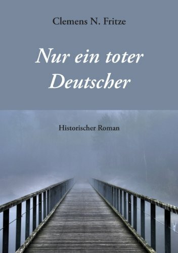 Nur ein toter Deutscher